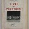 L &#039;AMI DES PEINTRES par FRANCIS CARCO , 1953