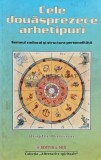 Cele douasprezece arhetipuri. Semnul zodiacal si structura personalitatii - 2004 - Brigitte Hamann (AG168), Mix