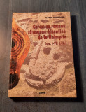 Ceramica romana si romano - bizantina de la Halmyris sec 1 - 7 Florin Topoleanu