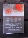MODELAREA MATEMATICA A PROCESELOR CARE AU LOC LA TURNAREA PIESELOR METALICE - V.F. SOPORAN