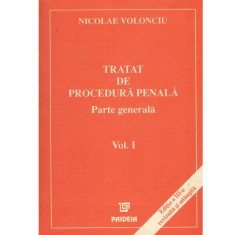 Nicolae Volonciu - Tratat de procedura penala vol. I - 112145