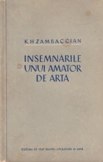 K. H. Zambaccian - Insemnarile unui amator de arta