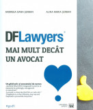 DFLawyers mai mult decat un avocat Andreea Oana Serban Alina Maria Serban, 2018