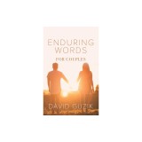 Enduring Words for Couples: Daily Thoughts Suited for Couples from God's Enduring Word