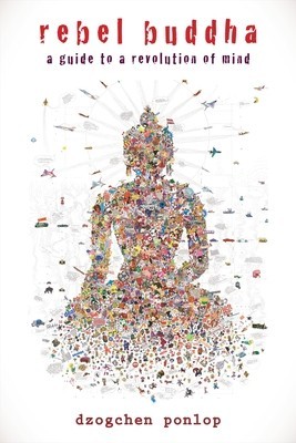 Rebel Buddha: A Guide to a Revolution of Mind foto