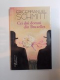 CEI DOI DOMNI DIN BRUXELLES de ERIC - EMMANUEL SCHMITT , 2014
