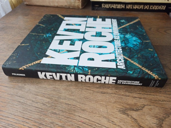 Kevin Roche: Architecture as Environment , YALE ARCHITECTURE * 2011 *ALBUM RAR !