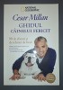 Cesar Millan - Ghidul C&acirc;inelui Fericit (Editura Litera, 2013) - Carte Dezvoltare Personală