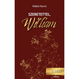 Szeretettel, William - M&aacute;t&eacute; Fanni