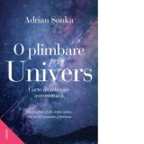 O plimbare prin Univers. Carte de relaxare astronomica - Adrian Sonka
