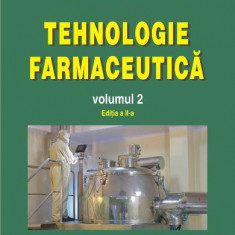 Tehnologie farmaceutica (vol. 2)