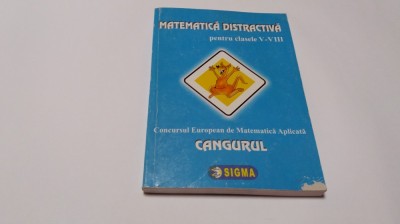 MATEMATICA DISTRACTIVA CANGURUL CLASELE V-VIII-RF16/4 foto