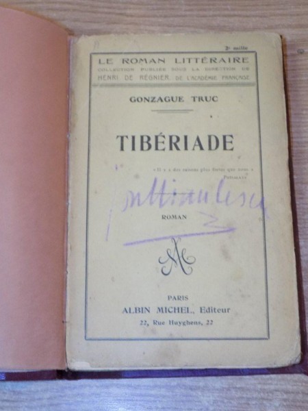 TIBERIADE par GONZAGUE TRUC, CONTINE SEMNATURA LUI ION MINULESCU