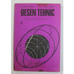 DESEN TEHNIC , MANUAL PENTRU CLASA A-X-A de GHEORGHE HUSEIN si MIHAIL TUDOSE , 1983 ,