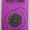 DESEN TEHNIC , MANUAL PENTRU CLASA A-X-A de GHEORGHE HUSEIN si MIHAIL TUDOSE , 1983 ,