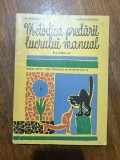 Metodica predarii lucrului manual - Ion Serdeanu / R5P4S, Alta editura