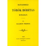 Magyarorsz&aacute;g a t&ouml;r&ouml;k h&oacute;d&iacute;t&aacute;s kor&aacute;ban - Salamon Ferenc