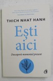 ESTI AICI de THICH NHAT HANH , 2021
