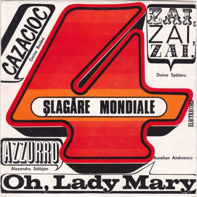 Vinyl 4 Șlagăre Mondiale: Cazacioc / Azzuro / Zai, Zai, Zai / Oh, Lady Mary foto