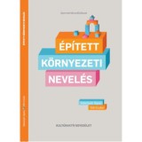 &Eacute;p&iacute;tett k&ouml;rnyezeti nevel&eacute;s - Sebesty&eacute;n &Aacute;gnes
