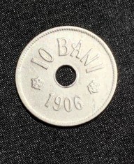 Moneda 10 bani 1906 fără semn monetărie