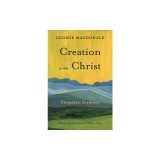 Creation in Christ: Unspoken Sermons