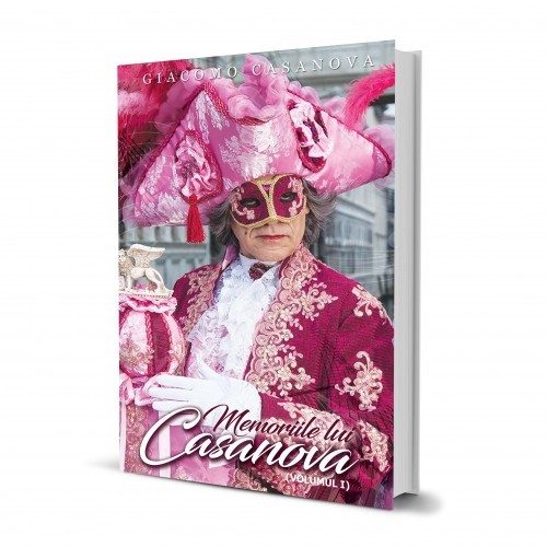 Memoriile Lui Casanova (vol. 1 si 2) - Giacomo Casanova