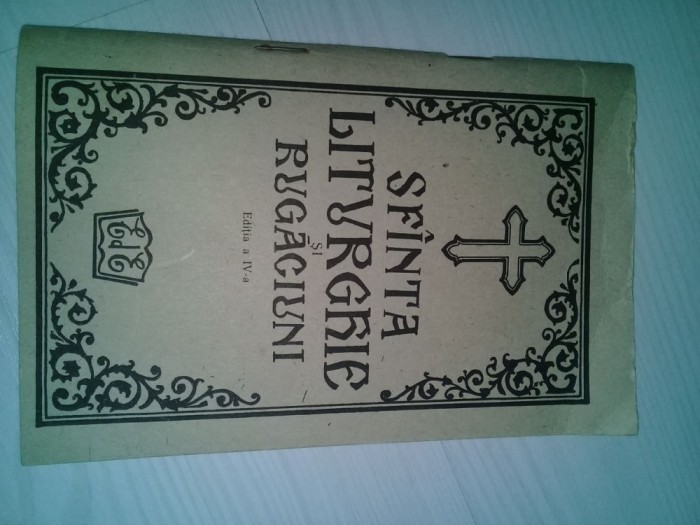 SFANTA LITURGHIE si RUGACIUNI texte pentru folosinta credinciosilor,pr.ION STOIA