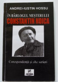 Andrei-Iustin Hossu - &Icirc;n b&acirc;rlogul meșterului Constantin Noica