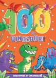 Cumpara ieftin 100 de dinozauri. Descopera si coloreaza!