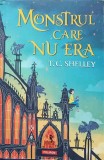 Monstrul Care Nu Era - T.C. Shelley, Polirom, 2021, Junior, Romana, 315 Pagini - Carte Copii, Povesti