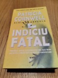 INDICIU FATAL - Patricia Cornwell - Editura Nemira, 2006, 461 p., Alta editura