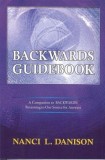 Backwards Guidebook: A Companion to BACKWARDS: Returning to Our Source for Answers