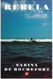 Rebela | Sabina De Rochefort, Vremea