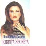 Dorinta secreta - Linda Renee de Jong