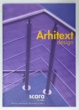 ARHITEXT DESIGN , REVISTA , SUBIECT : SCARA , NR. 1 , 2002