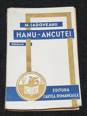 Carte NUMEROTATA de Colectie anul 1943 - HANUL ANCUTEI - Mihail Sadoveanu foto