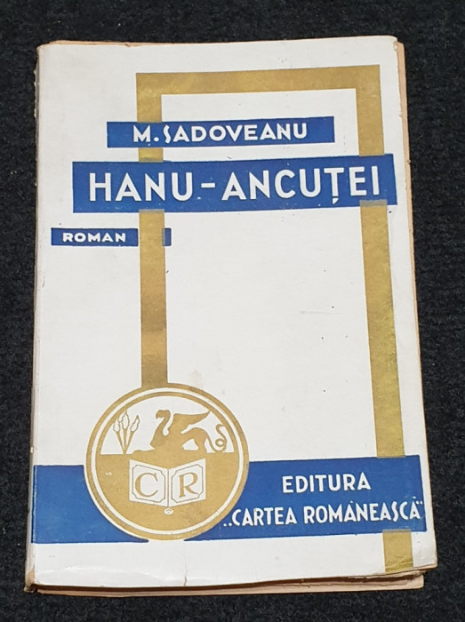 Carte NUMEROTATA de Colectie anul 1943 - HANUL ANCUTEI - Mihail Sadoveanu