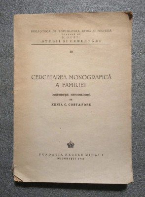 Xenia C. Costa-Foru - Cercetarea monografică a familiei: contribuţie... (1945) foto
