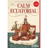 Calm Ecuatorial, Nicholas Gannon - Editura Art
