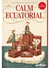 Calm Ecuatorial, Nicholas Gannon - Editura Art foto