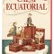Calm Ecuatorial, Nicholas Gannon - Editura Art