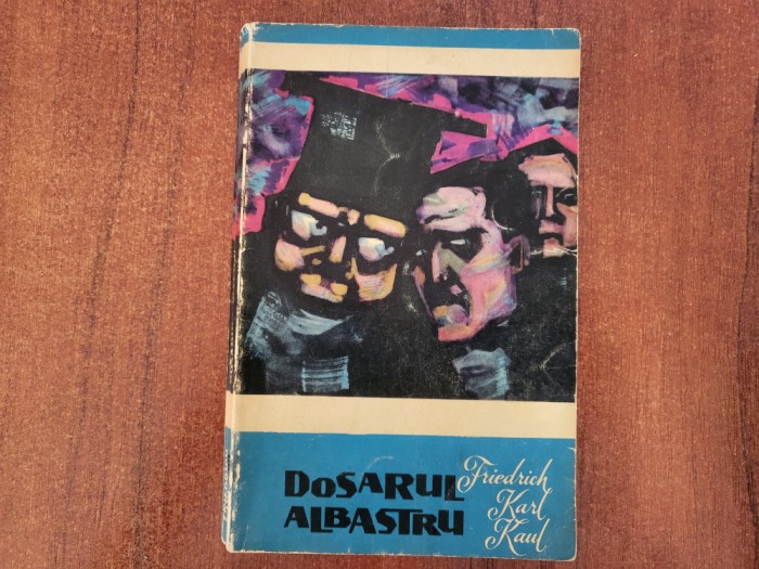 Dosarul albastru de Friedrich Karl Kaul