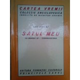 Ion Pillat - Satul meu (Editia: 2009)