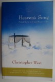 Heaven&#039;s Song: Sexual Love as it was Meant to Be - Christopher West, Carte Engleza