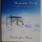 Heaven&#039;s Song. Sexual Love as it was Meant to Be ? Christopher West