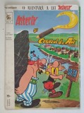 O AVENTURA A LUI ASTERIX , VOLUMUL III - ASTERIX SI COSORUL DE AUR , text GOSCINNY , desene UDERZO * PREZINTA URME DE UZURA