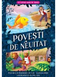 Povesti de neuitat, Cu litere mari de tipar, Pescarul si pestisorul de aur, Gainusa rosie, Goldilocks si cei trei ursi