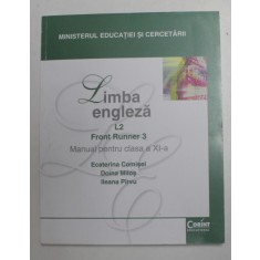 LIMBA ENGLEZA , L2 , FRONT RUNNER 3 , MANUAL PENTRU CLASA A XI -A de ECATERINA COMISEL ...ILEANA PIRVU , 2006