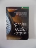 STAPANII OCULTI AI TIMPULUI , INTEMEIEREA CIVILIZATIEI TIMPULUI , AFARA DIN PRAPASTIA TIMPULUI , FO - HI , IMPARATUL NEMURITOR LEONARDO DA VINCI , SEM
